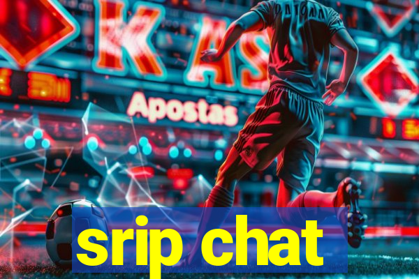 srip chat